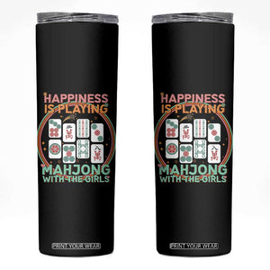 Happiness Is Playing Mahjong With The Girls Skinny Tumbler Mahjong Time TS12 Black Print Your Wear
