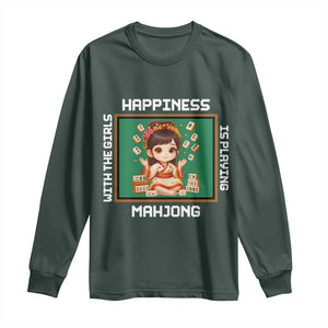 Gambling Chinese Gift Long Sleeve Shirt Happiness Is Playing Mahjong With The Girls TS12 Dark Forest Green Print Your Wear