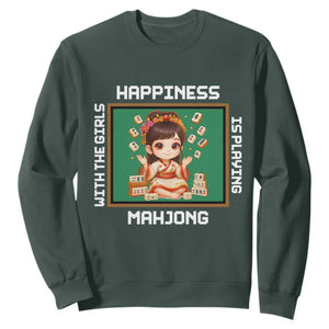 Gambling Chinese Gift Sweatshirt Happiness Is Playing Mahjong With The Girls TS12 Dark Forest Green Print Your Wear