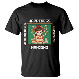 Gambling Chinese Gift T Shirt Happiness Is Playing Mahjong With The Girls TS12 Black Print Your Wear
