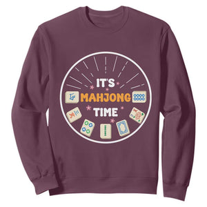 It Is Mahjong Time Sweatshirt Gambling Chinese Gift TS12 Maroon Print Your Wear