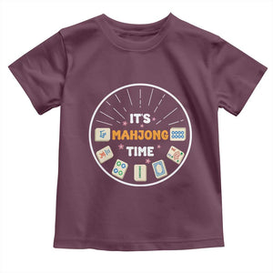 It Is Mahjong Time Toddler T Shirt Gambling Chinese Gift TS12 Maroon Print Your Wear