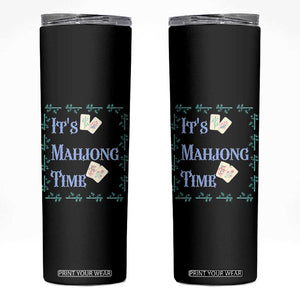 Mahjong Gift Skinny Tumbler It Is Mahjong Time For Players TS12 Black Print Your Wear