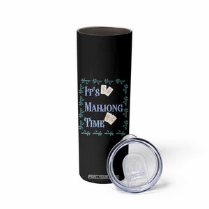 Mahjong Gift Skinny Tumbler It Is Mahjong Time For Players TS12 Print Your Wear