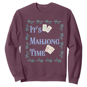 Mahjong Gift Sweatshirt It Is Mahjong Time For Players TS12 Maroon Print Your Wear
