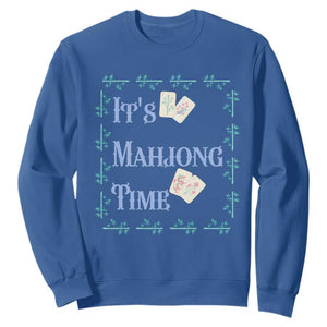 Mahjong Gift Sweatshirt It Is Mahjong Time For Players TS12 Royal Blue Print Your Wear