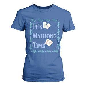 Mahjong Gift T Shirt For Women It Is Mahjong Time For Players TS12 Royal Blue Print Your Wear