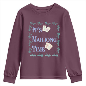 Mahjong Gift Youth Sweatshirt It Is Mahjong Time For Players TS12 Maroon Print Your Wear