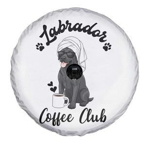 Labrador Coffee Club Spare Tire Cover Funny Dog Lover Gift TS12 Print Your Wear