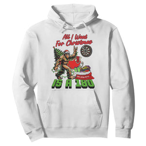 All I Want For Christmas Is A 180 Hoodie Bigfoot Lover Dartist Gift TS12 White Print Your Wear