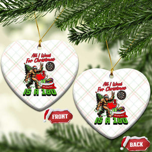 All I Want For Christmas Is A 180 Ceramic Ornament Bigfoot Lover Dartist Gift TS12 Print Your Wear