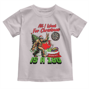 All I Want For Christmas Is A 180 Toddler T Shirt Bigfoot Lover Dartist Gift TS12 Ice Gray Print Your Wear