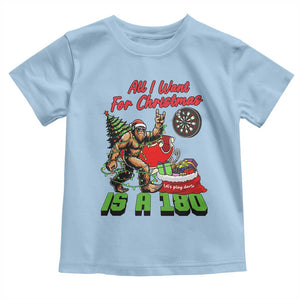 All I Want For Christmas Is A 180 Toddler T Shirt Bigfoot Lover Dartist Gift TS12 Light Blue Print Your Wear
