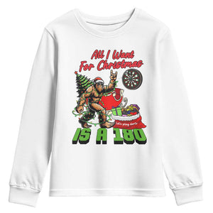 All I Want For Christmas Is A 180 Youth Sweatshirt Bigfoot Lover Dartist Gift TS12 White Print Your Wear
