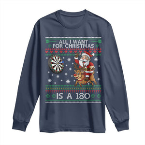 All I Want For Christmas Is A 180 Long Sleeve Shirt Santa Dart Player Xmas Gift TS12 Navy Print Your Wear
