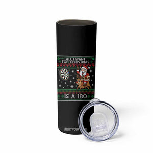 All I Want For Christmas Is A 180 Skinny Tumbler Santa Dart Player Xmas Gift TS12 Print Your Wear