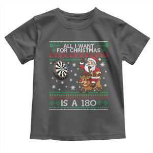 All I Want For Christmas Is A 180 Toddler T Shirt Santa Dart Player Xmas Gift TS12 Dark Heather Print Your Wear