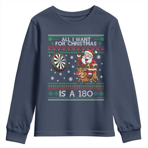 All I Want For Christmas Is A 180 Youth Sweatshirt Santa Dart Player Xmas Gift TS12 Navy Print Your Wear