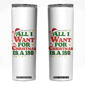 Funny Dart Player Skinny Tumbler All I Want For Christmas Is A 180 TS12 White Print Your Wear