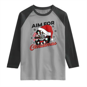 Funny Dart Player Aim For Christmas Raglan Shirt Gift For Dartist TS12 Sport Gray Black Print Your Wear