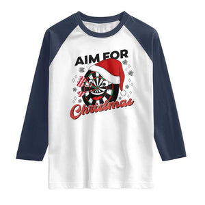 Funny Dart Player Aim For Christmas Raglan Shirt Gift For Dartist TS12 White Navy Print Your Wear