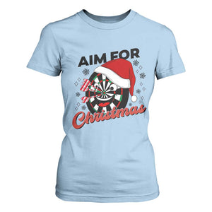 Funny Dart Player Aim For Christmas T Shirt For Women Gift For Dartist TS12 Light Blue Print Your Wear