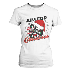Funny Dart Player Aim For Christmas T Shirt For Women Gift For Dartist TS12 White Print Your Wear