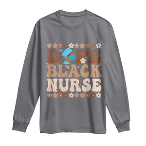 Dope Black Nurse Long Sleeve Shirt African American Black Nurse Gift TS12 Charcoal Print Your Wear