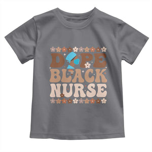 Dope Black Nurse Toddler T Shirt African American Black Nurse Gift TS12 Charcoal Print Your Wear