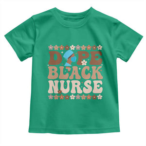 Dope Black Nurse Toddler T Shirt African American Black Nurse Gift TS12 Irish Green Print Your Wear