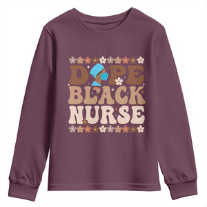 Dope Black Nurse Youth Sweatshirt African American Black Nurse Gift TS12 Maroon Print Your Wear