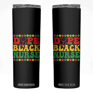Melanin Queen Nursing Black History Month Gift Skinny Tumbler Dope Black Nurse TS12 Black Print Your Wear