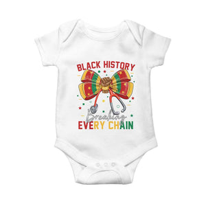 Black History Breaking Every Chain Baby Onesie Gift For Black Nurse TS12 White Print Your Wear