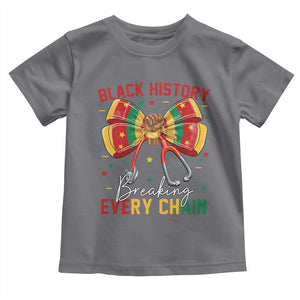 Black History Breaking Every Chain Toddler T Shirt Gift For Black Nurse TS12 Charcoal Print Your Wear