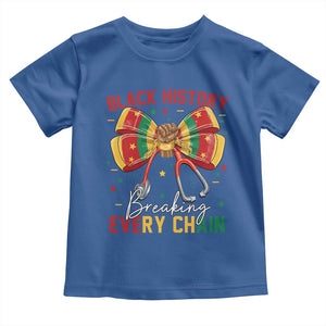 Black History Breaking Every Chain Toddler T Shirt Gift For Black Nurse TS12 Royal Blue Print Your Wear