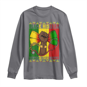Breaking Every Chain Long Sleeve Shirt Black History Medical Professional Gift TS12 Charcoal Print Your Wear