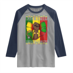 Breaking Every Chain Raglan Shirt Black History Medical Professional Gift TS12 Sport Gray Navy Print Your Wear