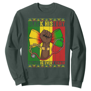 Breaking Every Chain Sweatshirt Black History Medical Professional Gift TS12 Dark Forest Green Print Your Wear