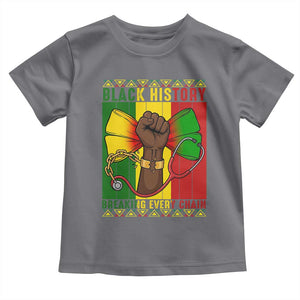 Breaking Every Chain Toddler T Shirt Black History Medical Professional Gift TS12 Charcoal Print Your Wear