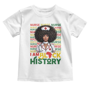 I Am Black History Toddler T Shirt Black History Month Nurse Gift TS12 White Print Your Wear