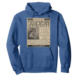 Madam C.J. Walker Hoodie I Made My Own Opportunity TS12 Royal Blue Print Your Wear