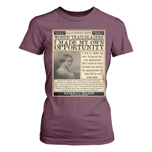 Madam C.J. Walker T Shirt For Women I Made My Own Opportunity TS12 Maroon Print Your Wear