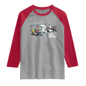 Greenland Not For Sale Raglan Shirt Political Humor Gift TS12 Sport Gray Red Print Your Wear
