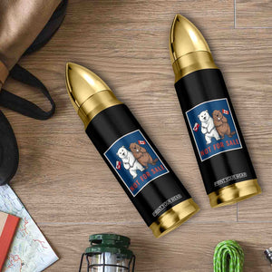 Funny Polar Bear And Beaver Political Protest Bullet Tumbler Not For Sale TS12 Print Your Wear