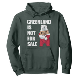 Greenland Not For Sale Hoodie Anti Authoritarian Political Gag Gift TS12 Dark Forest Green Print Your Wear