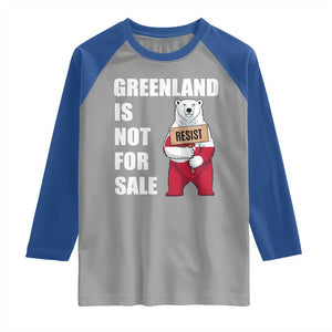 Greenland Not For Sale Raglan Shirt Anti Authoritarian Political Gag Gift TS12 Sport Gray Royal Print Your Wear