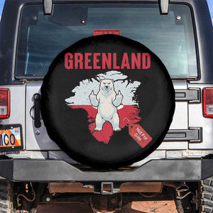Greenland Is Not For Sale Spare Tire Cover Support Greenlander Gift TS12 No hole Black Print Your Wear