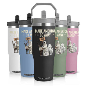 Make America Go Away Flip Straw Tumbler Greenland Support Gift TS12 Print Your Wear