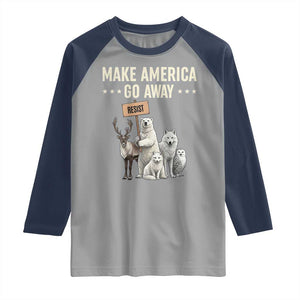 Make America Go Away Raglan Shirt Greenland Support Gift TS12 Sport Gray Navy Print Your Wear