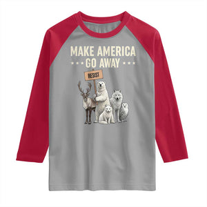 Make America Go Away Raglan Shirt Greenland Support Gift TS12 Sport Gray Red Print Your Wear